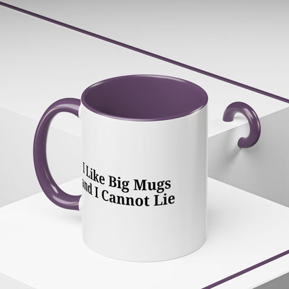 Funny Coffee Mug, I Like Big Mugs and I Cannot Lie, Gift for Coffee Lovers, Humor Mug, Birthday Gift, Office Decor - TRV