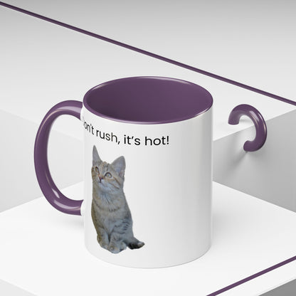 Cute Cat Coffee Mug - "Don't Rush, It's Hot!" - TRV
