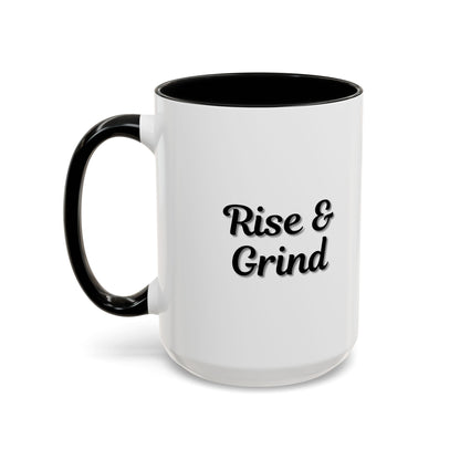 Motivational Rise & Grind Coffee Mug, Black Accent Mug, Daily Inspiration, Gift for Coffee Lovers, 11oz 15oz Ceramic Cup