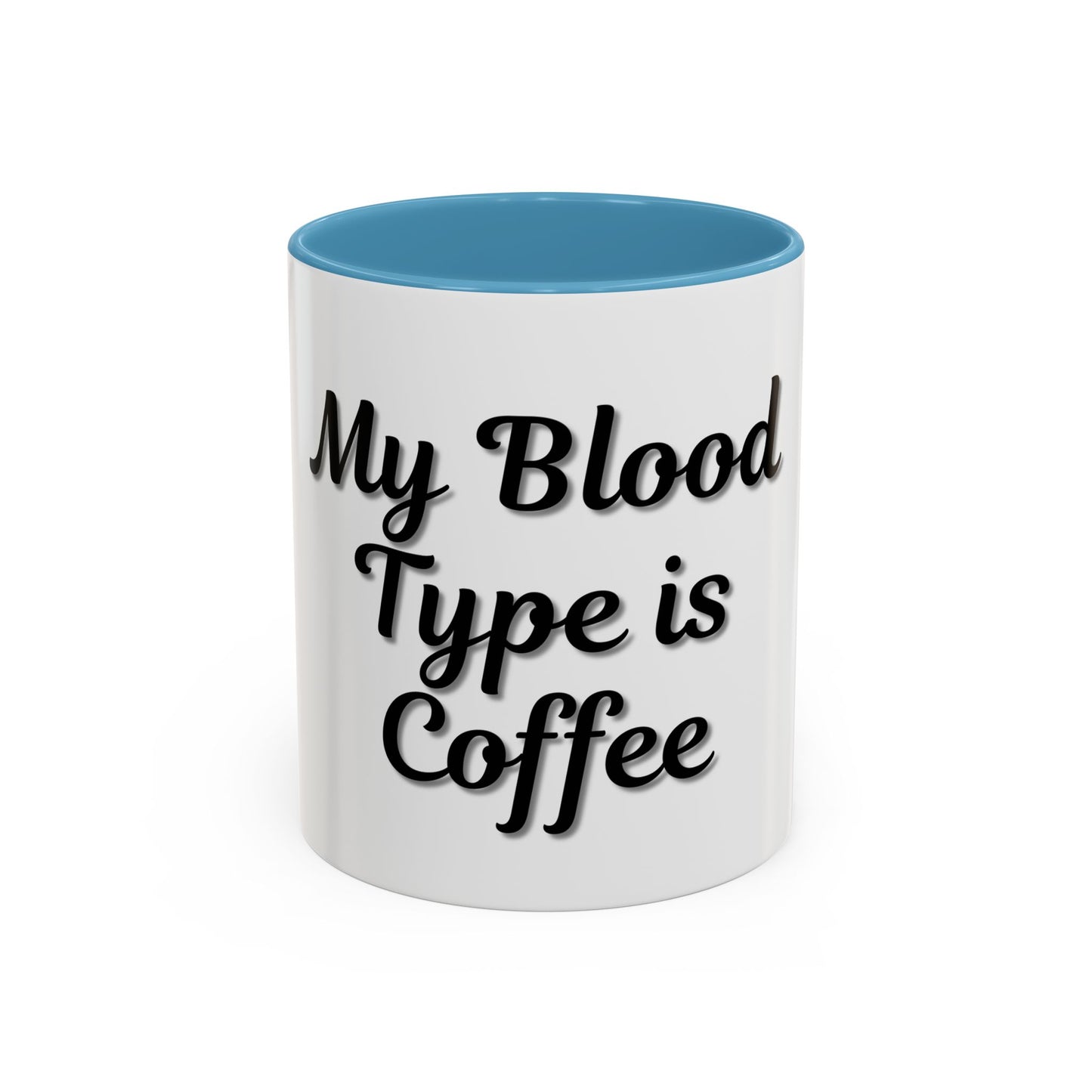 My Blood Type is Coffee Accent Mug - Perfect Gift for Coffee Lovers - TRV