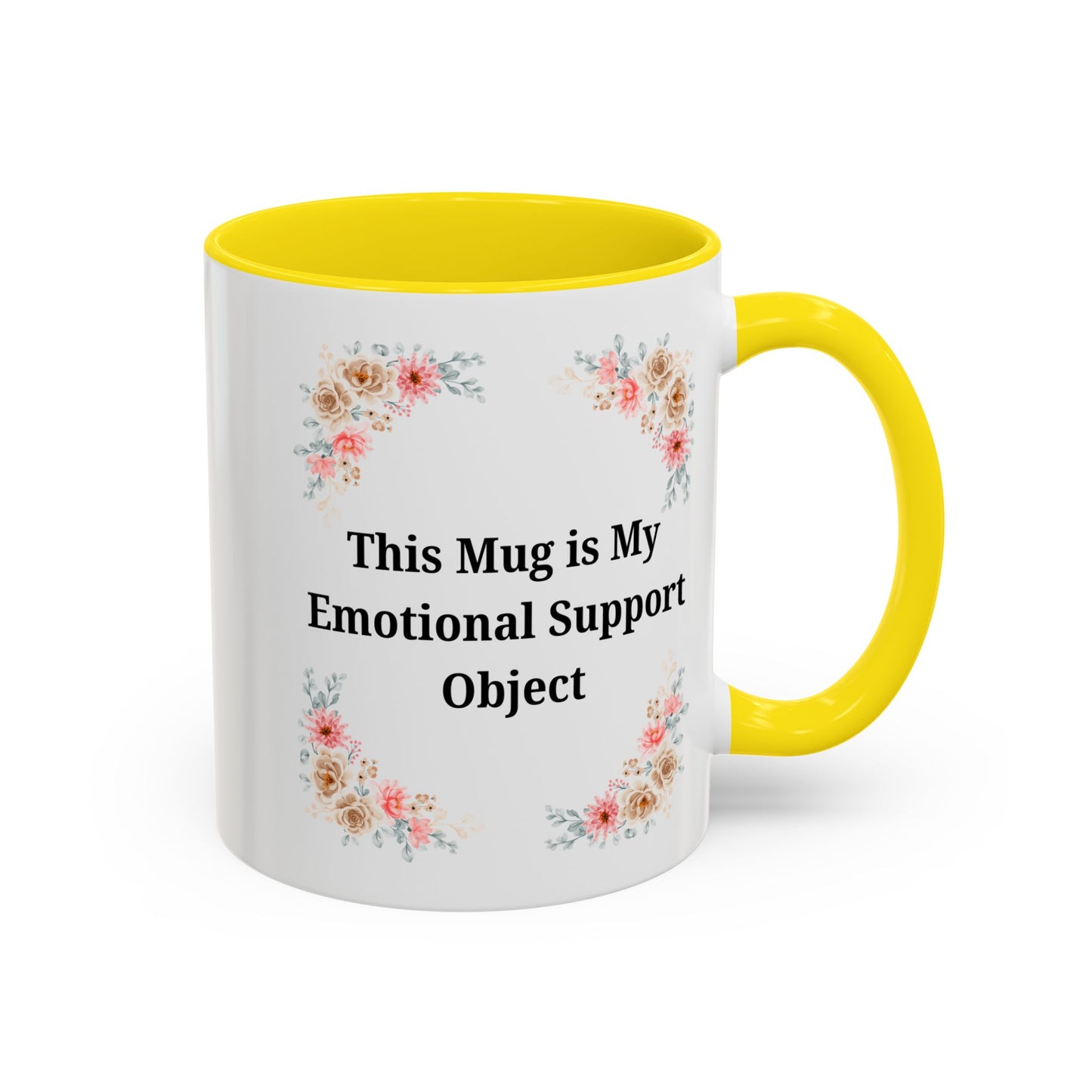 Floral Emotional Support Coffee Mug, Coffee Lover Gift, Funny Mug, Self-Care Necessity, Floral Design Mug, Unique Gift for Friends