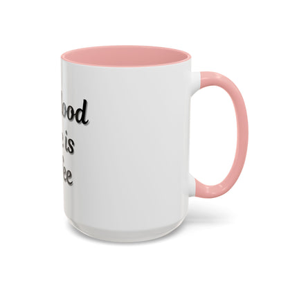 My Blood Type is Coffee Accent Mug - Perfect Gift for Coffee Lovers - TRV