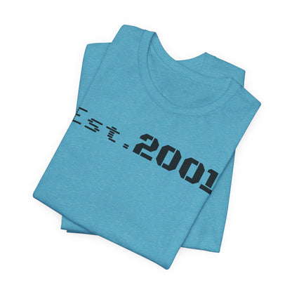 Est. 2001 Unisex Tee - Timeless Casual Wear, Birthday Gift, Nostalgic Fashion, Everyday Comfort, Trendy Streetwear