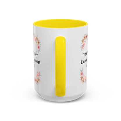 Floral Emotional Support Coffee Mug - Perfect Gift for Self-Care - TRV