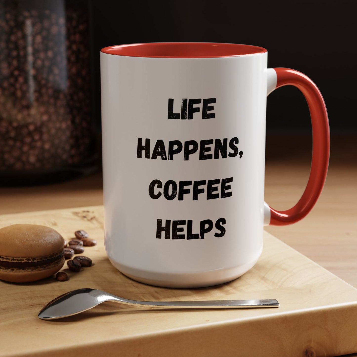 Life Happens Coffee Mug - Inspirational Coffee Cup, Gift for Coffee Lovers, Motivational Mug, Black Accent Mug, Coffee Humor
