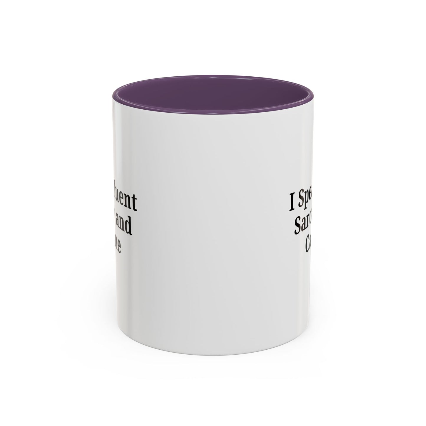 Sarcastic Accent Coffee Mug, Funny Gift for Coffee Lovers, Perfect for Office, Birthdays, Humor Lovers, Black Handle Mug - TRV