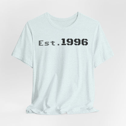 Established 1996 Unisex T-Shirt, Vintage Year Tee, Birth Year Gift, Casual Fashion, Personalized Graphic Tee - TRV