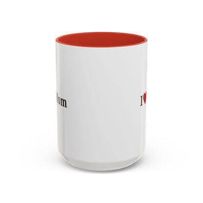 I Love Mom Accent Coffee Mug - Perfect Gift for Mother's Day & Special Occasions - TRV