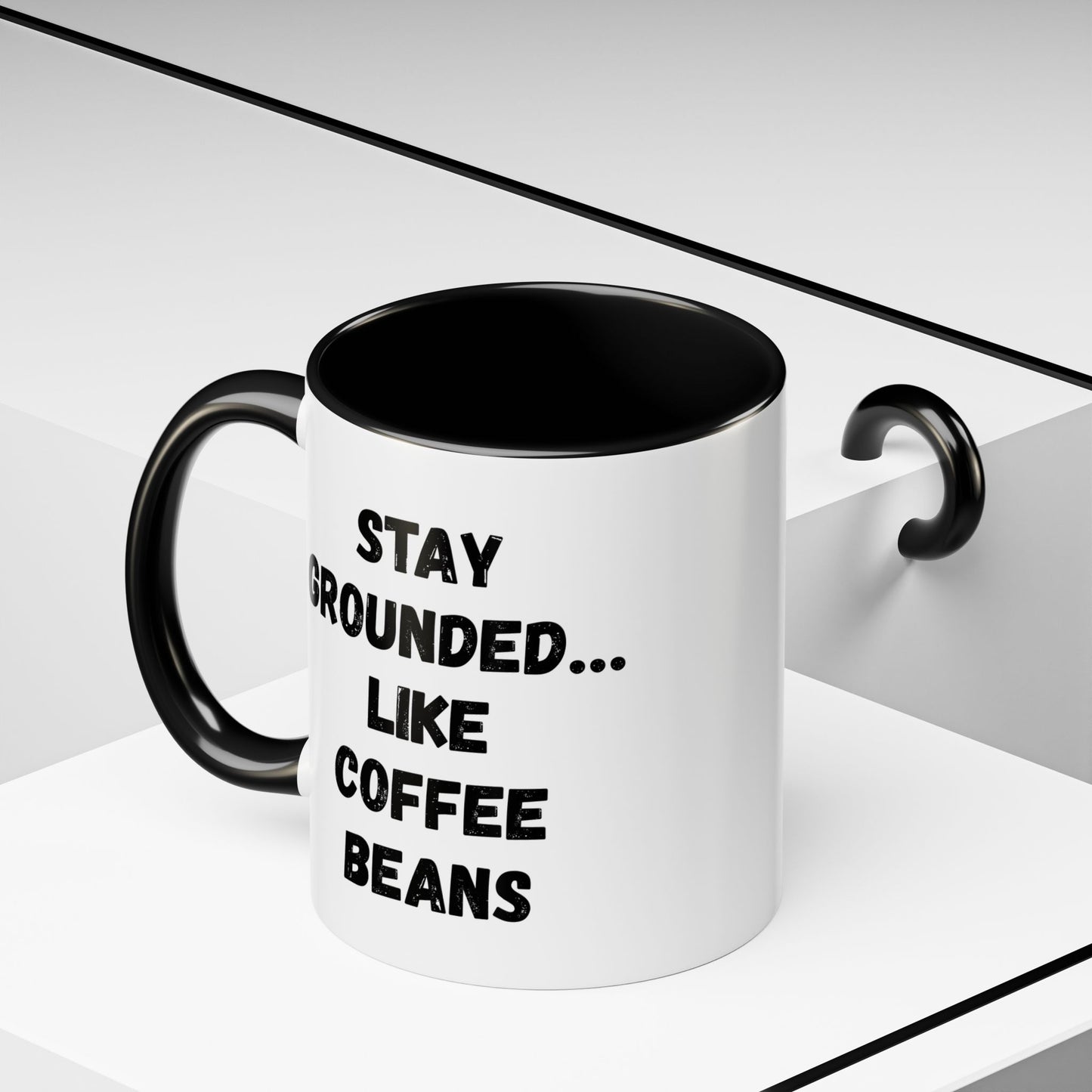 Grounded Coffee Mug, Inspirational Coffee Cup, Motivational Drinkware, Gift for Coffee Lovers, Funny Coffee Mug
