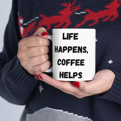 Inspirational Ceramic Mug - 11oz & 15oz - Perfect Gift for Coffee Lovers - TRV
