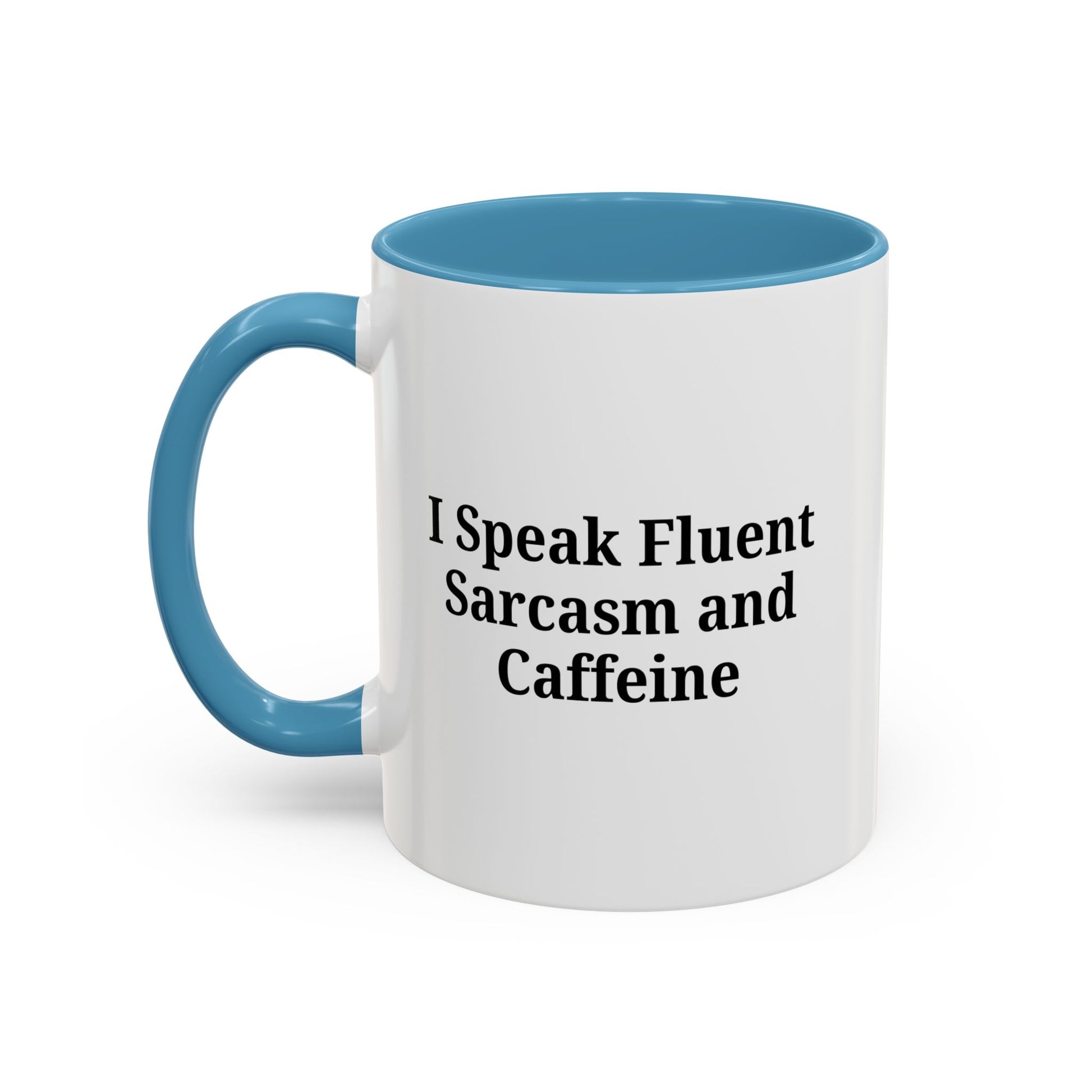 Sarcastic Accent Coffee Mug, Funny Gift for Coffee Lovers, Perfect for Office, Birthdays, Humor Lovers, Black Handle Mug - TRV