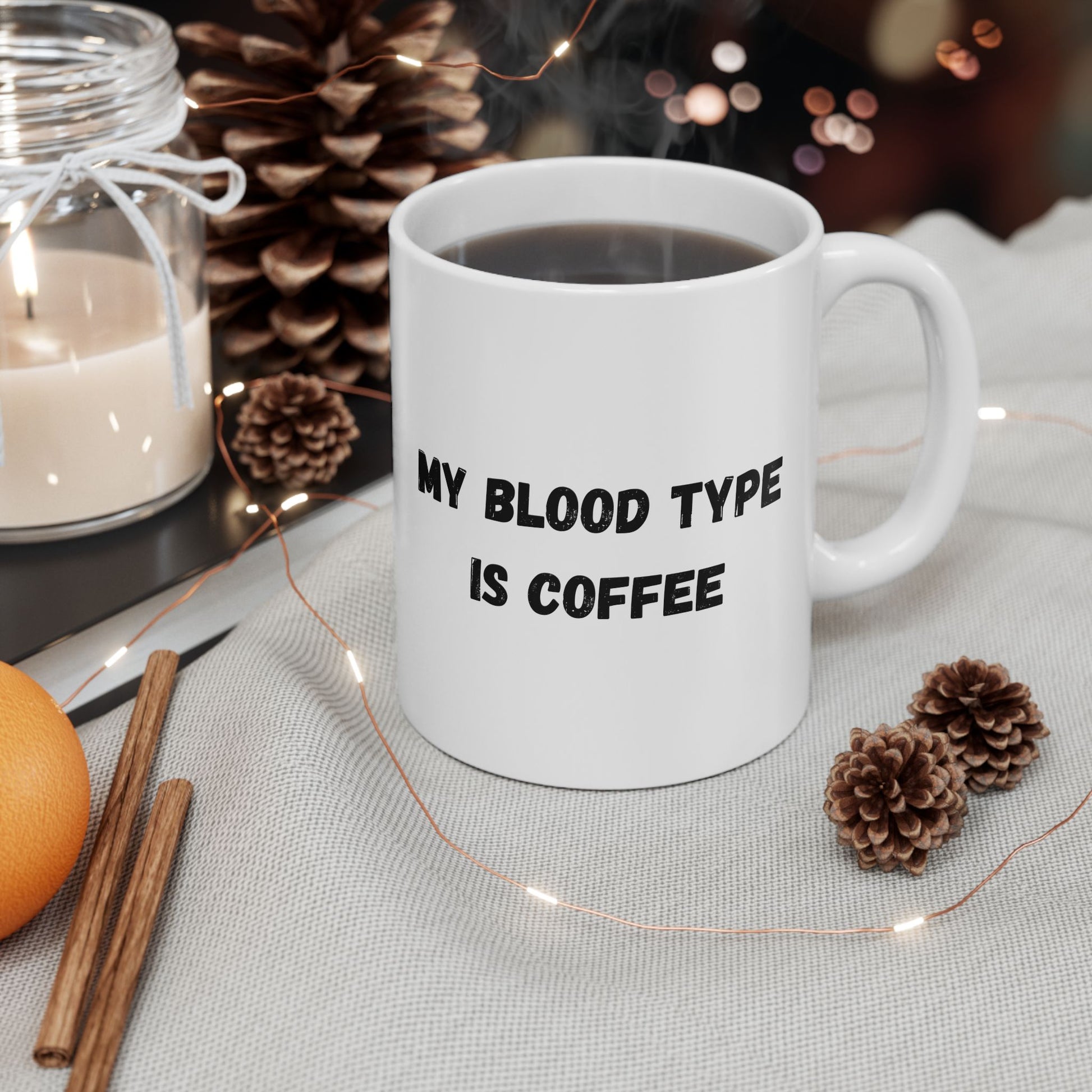 Humorous Ceramic Coffee Mug - My Blood Type is Coffee - TRV