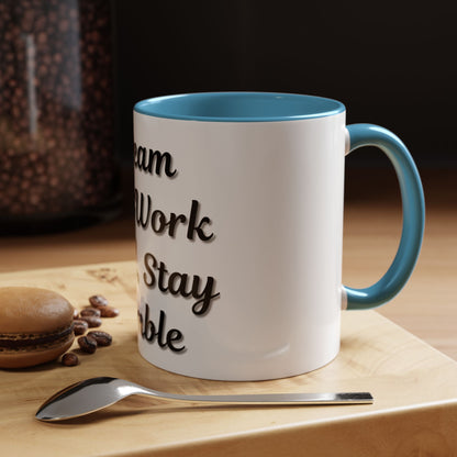 Inspirational Accent Coffee Mug - "Dream Big, Work Hard, Stay Humble" - Motivational 11/15oz - TRV