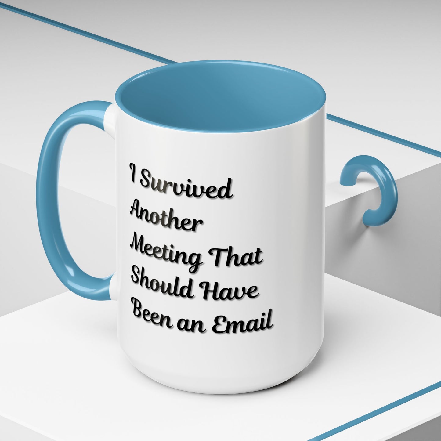 Coffee Mug, Funny Office Mug, Work Meeting Humor, Gift for Coworker, Sarcastic Tea Cup, Boss Gift, Desk Decor, Office Decor