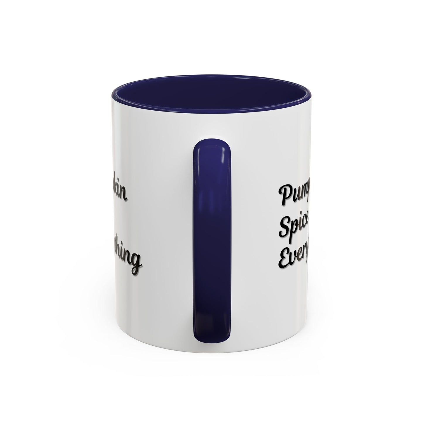 Pumpkin Spice Everything Accent Coffee Mug — Fall Seasonal 11/15oz