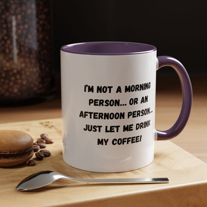 Funny Coffee Mug for Night Owls, I'm Not a Morning Person Mug, Gift for Coffee Lovers, Unique Drinkware, Humor Mug