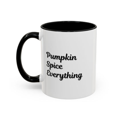 Pumpkin Spice Everything Accent Coffee Mug — Fall Seasonal 11/15oz