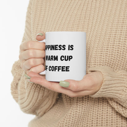Inspirational Ceramic Coffee Mug - Happiness is a Warm Cup of Coffee - Perfect Gift for Coffee Lovers - TRV