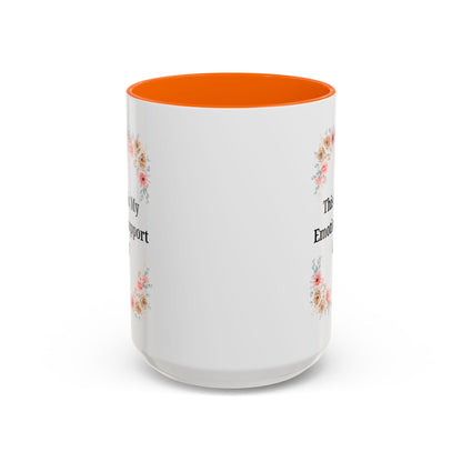 Floral Emotional Support Coffee Mug - Perfect Gift for Self-Care - TRV