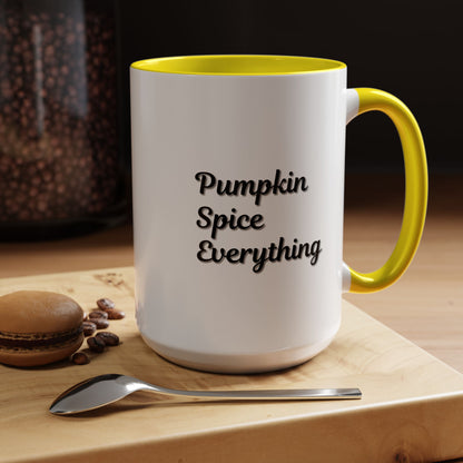 Pumpkin Spice Everything Accent Coffee Mug — Fall Seasonal 11/15oz