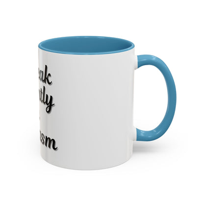 Sarcasm Accent Coffee Mug - I Speak Fluently in Sarcasm - Funny Gift for Coffee Lovers - TRV