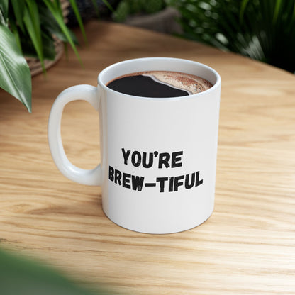 Inspirational Ceramic Mug - You Are Beautiful (11oz, 15oz) - TRV
