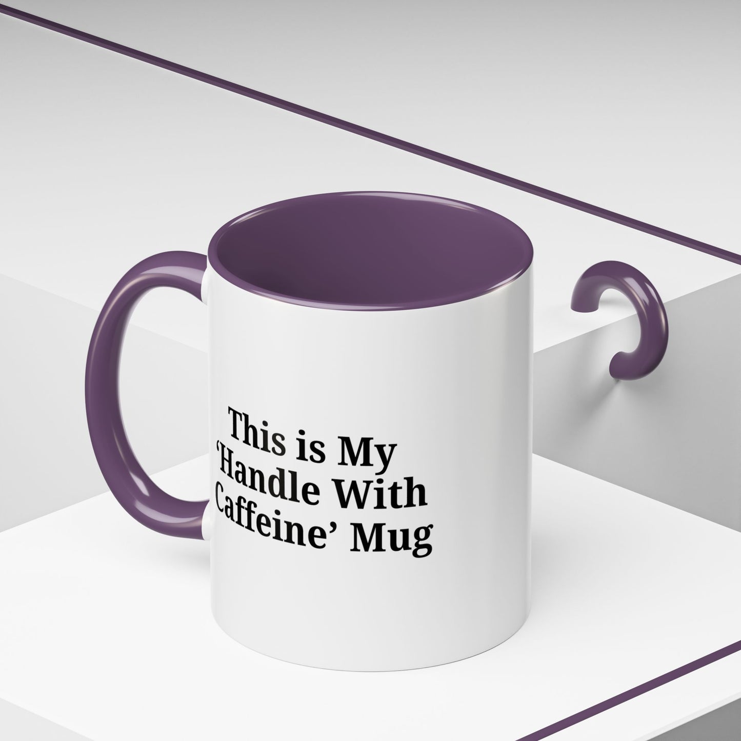 Funny Handle With Caffeine Coffee Mug - 11oz & 15oz - TRV