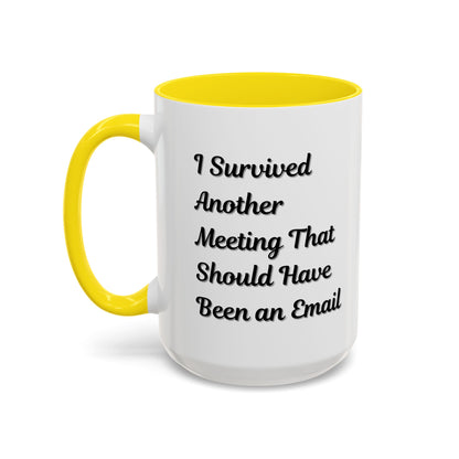 Coffee Mug, Funny Office Mug, Work Meeting Humor, Gift for Coworker, Sarcastic Tea Cup, Boss Gift, Desk Decor, Office Decor