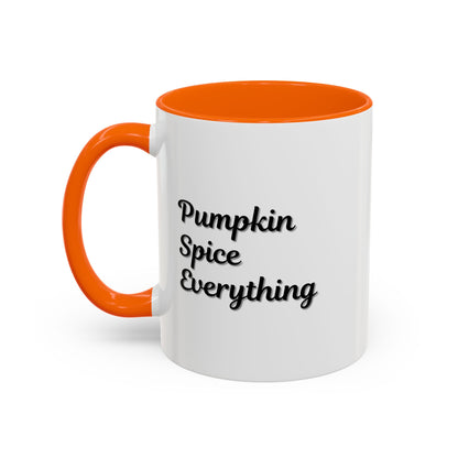 Pumpkin Spice Everything Accent Coffee Mug — Fall Seasonal 11/15oz