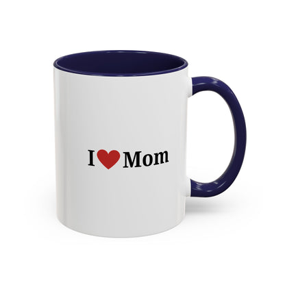 I Love Mom Accent Coffee Mug - Perfect Gift for Mother's Day & Special Occasions - TRV