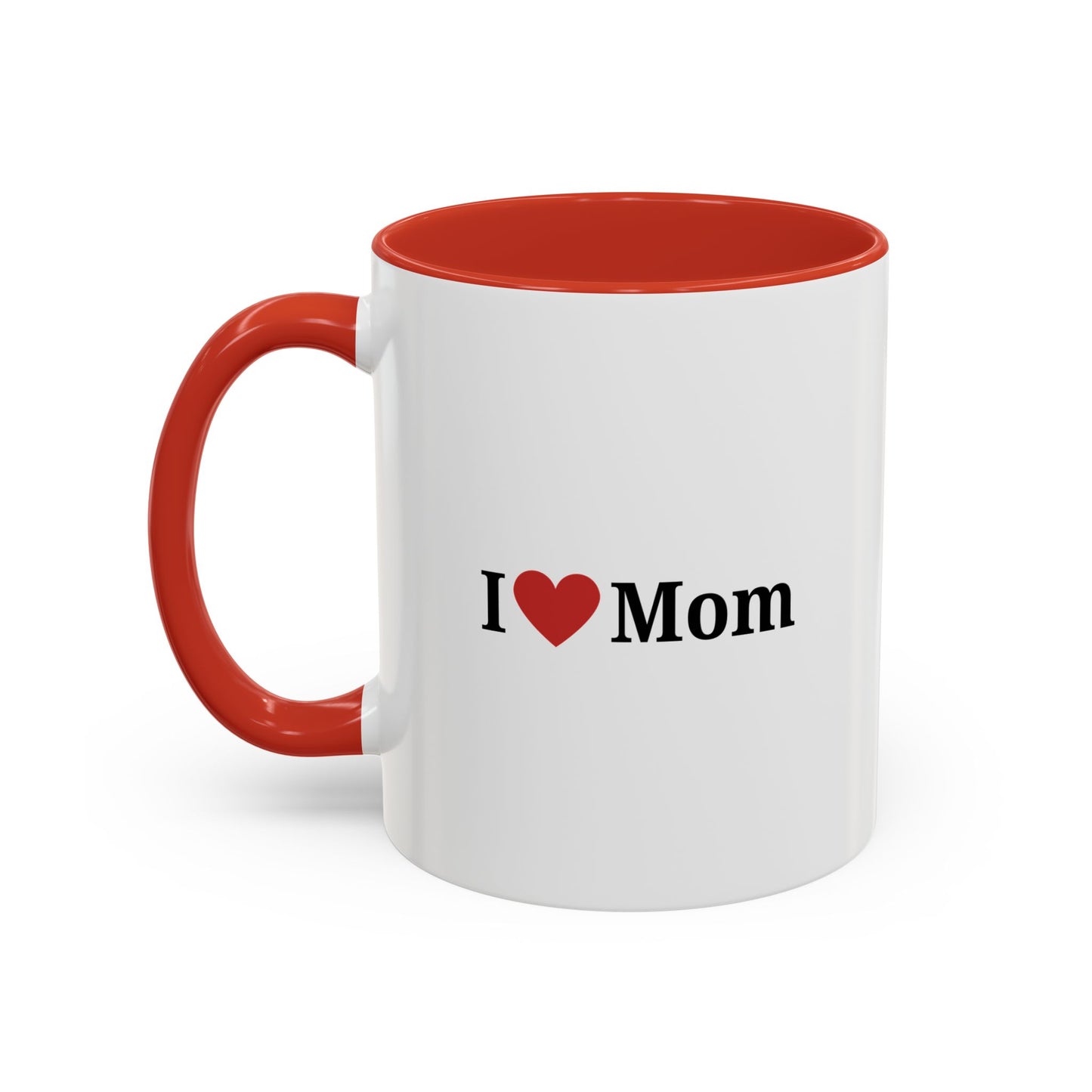 I Love Mom Accent Coffee Mug - Perfect Gift for Mother's Day & Special Occasions - TRV