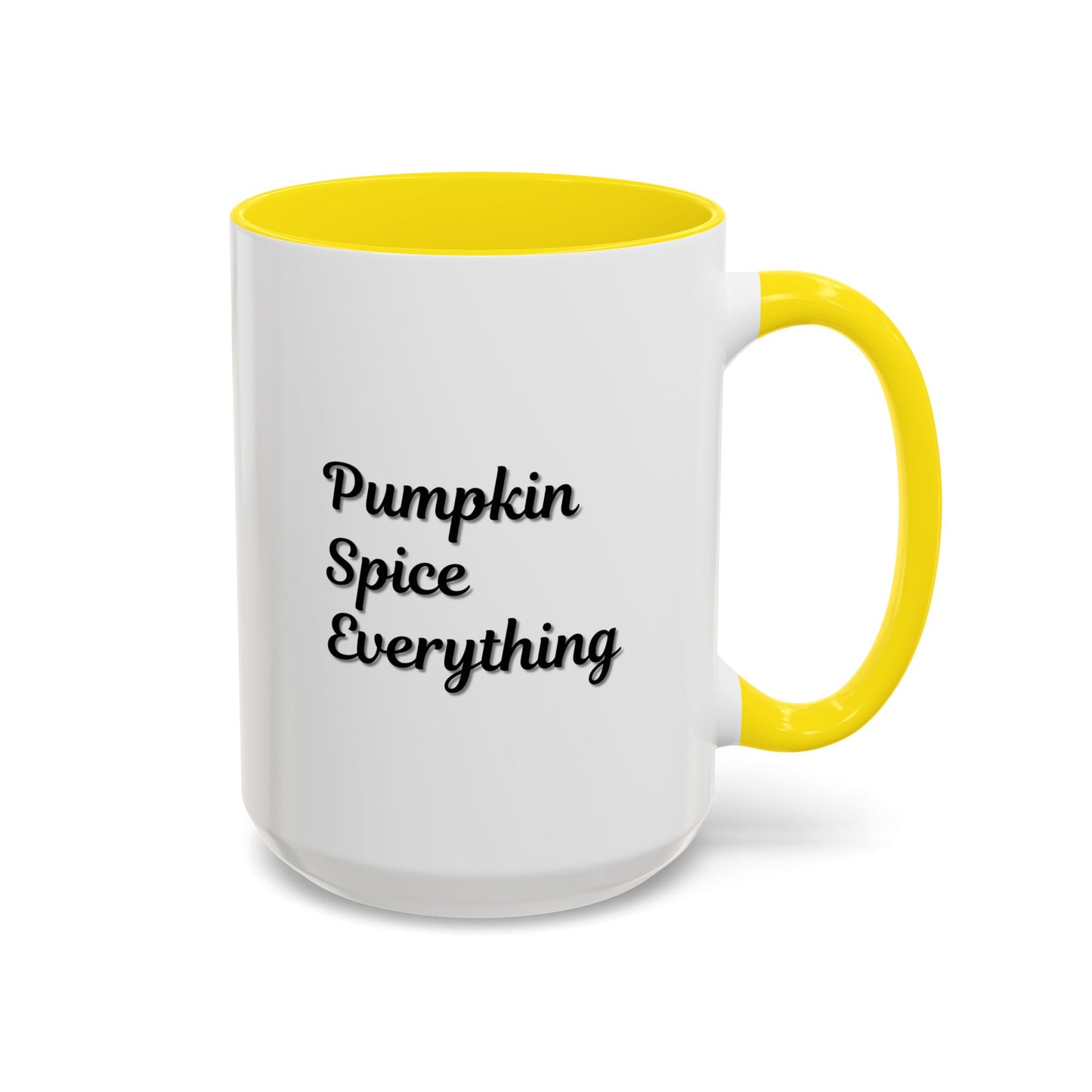 Pumpkin Spice Everything Accent Coffee Mug — Fall Seasonal 11/15oz