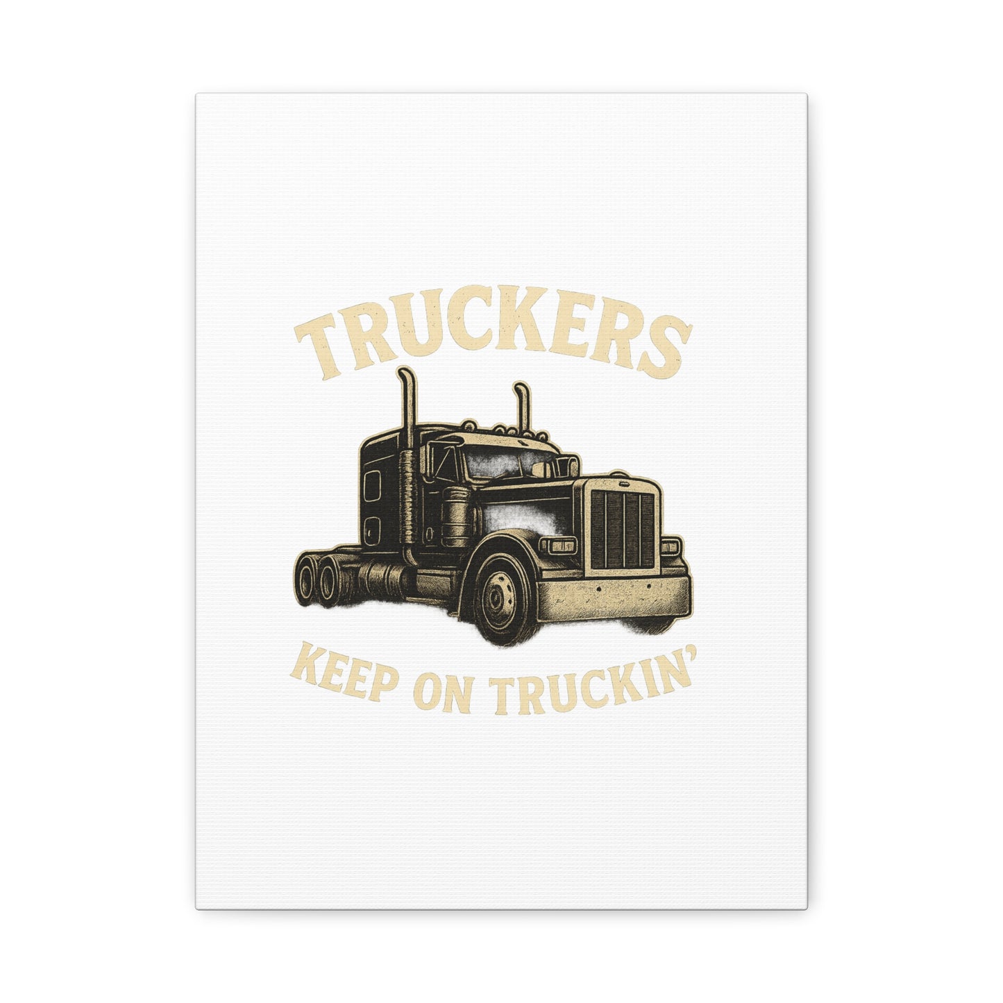 Truckers Canvas Wall Art, Keep on Truckin' Decor, Gift for Drivers, Trucking Artwork, Transportation Gift - TRV