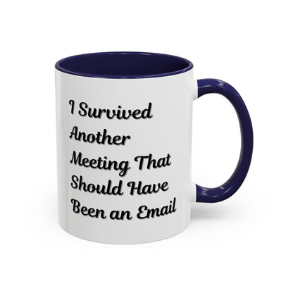 Coffee Mug, Funny Office Mug, Work Meeting Humor, Gift for Coworker, Sarcastic Tea Cup, Boss Gift, Desk Decor, Office Decor