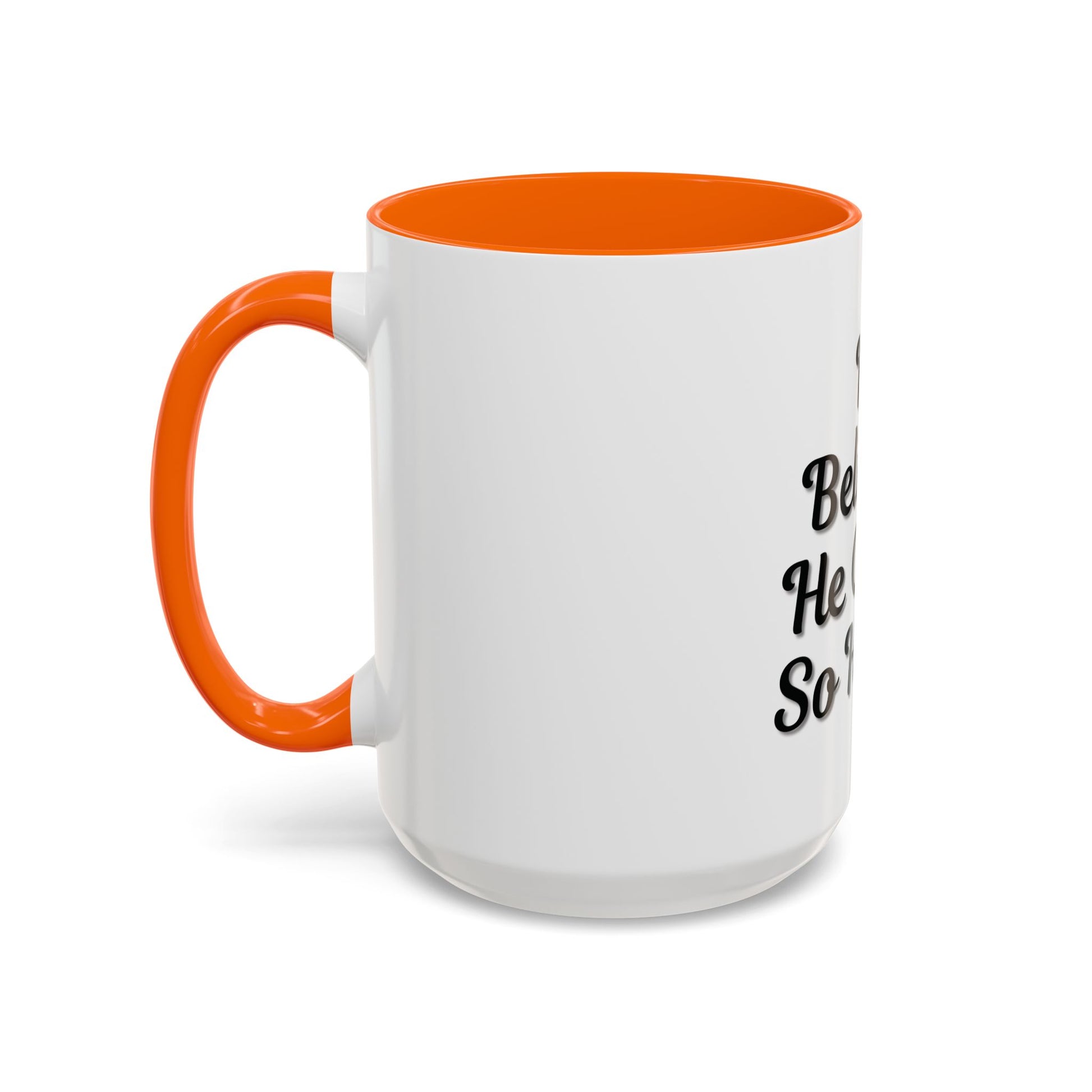 Inspirational Accent Coffee Mug - 'He Believed He Could, So He Did' - Perfect Gift for Motivational Moments - TRV
