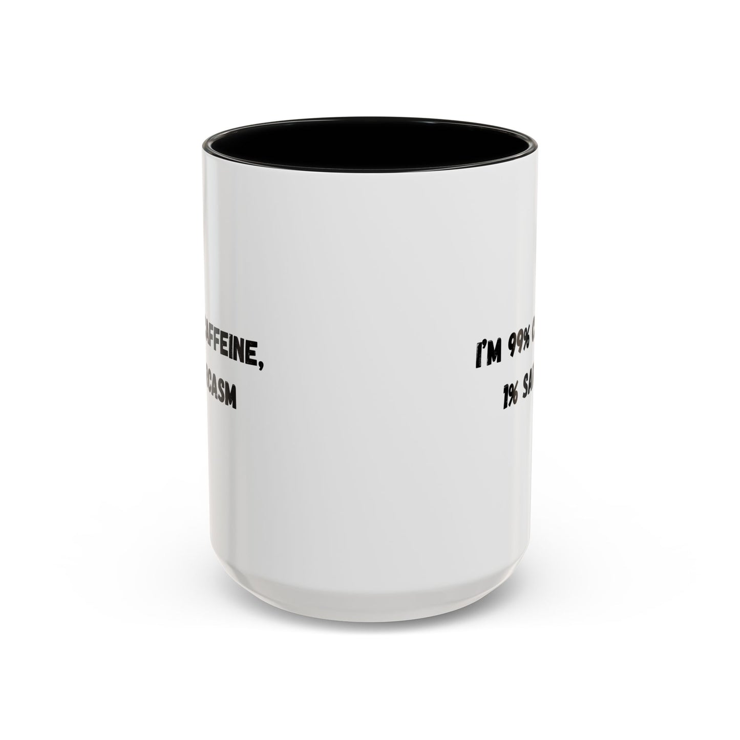 Sarcastic Coffee Mug - Funny Gift for Coffee Lovers, Black and White Accent Mug, Gift for Birthdays, Office Humor, Caffeine Enthusiasts
