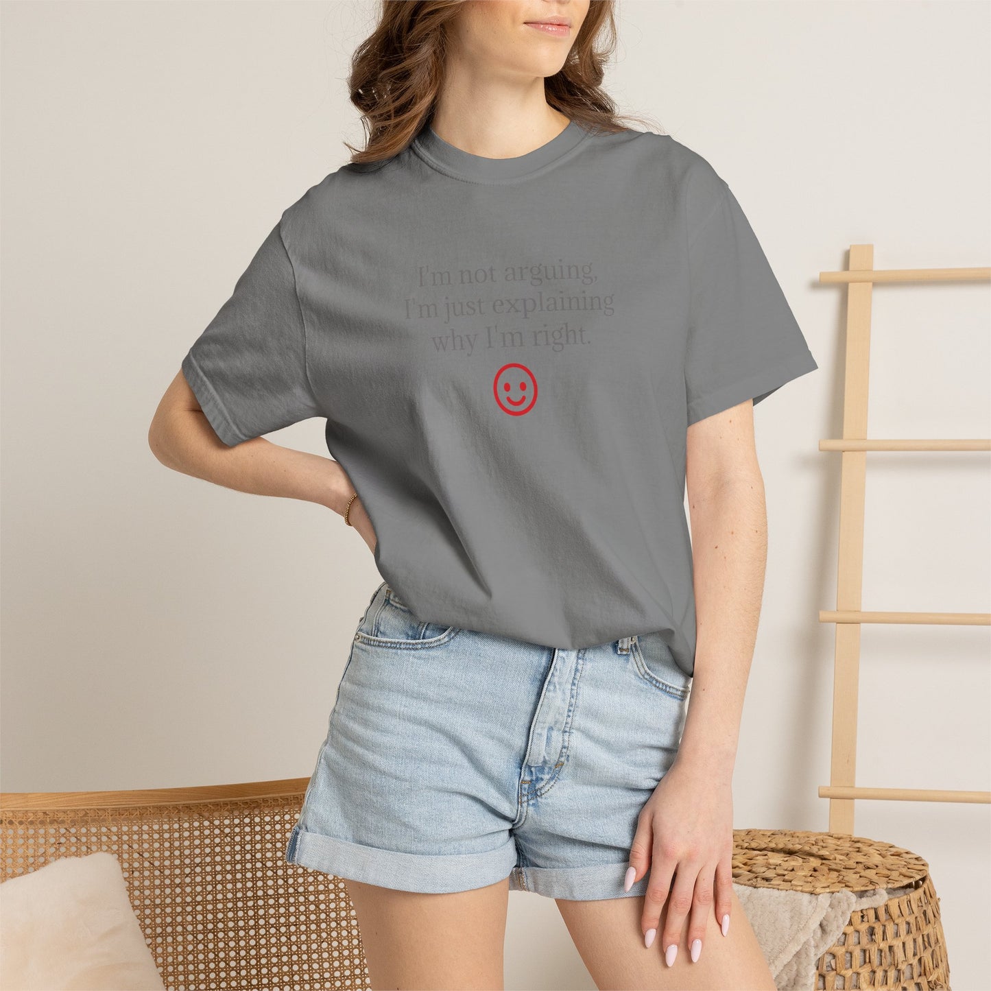 I'm Not Arguing I'm Just Explaining Why I'm Right T-shirt | Funny Quote Tee