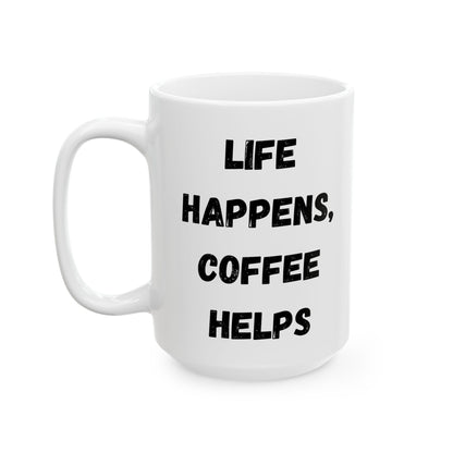 Inspirational Ceramic Mug - 11oz & 15oz - Perfect Gift for Coffee Lovers - TRV