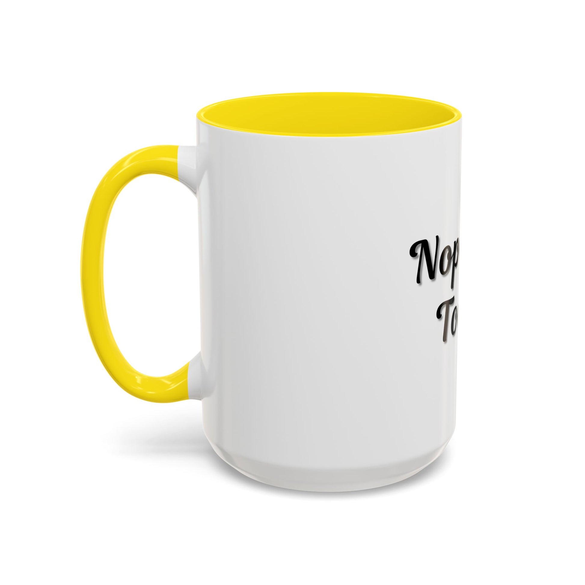 Nope Not Today Coffee Mug - Fun Ceramic Mug for Coffee Lovers - TRV