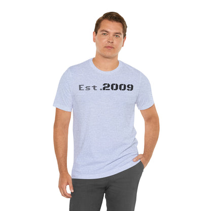 Established 2009 Unisex Tee - Casual Wear, Birthday Gift, Graduation Outfit, Anniversary Shirt, Personalized Fashion - TRV
