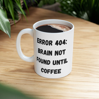 Funny Error 404 Ceramic Mug - Perfect Gift for Tech Lovers - TRV