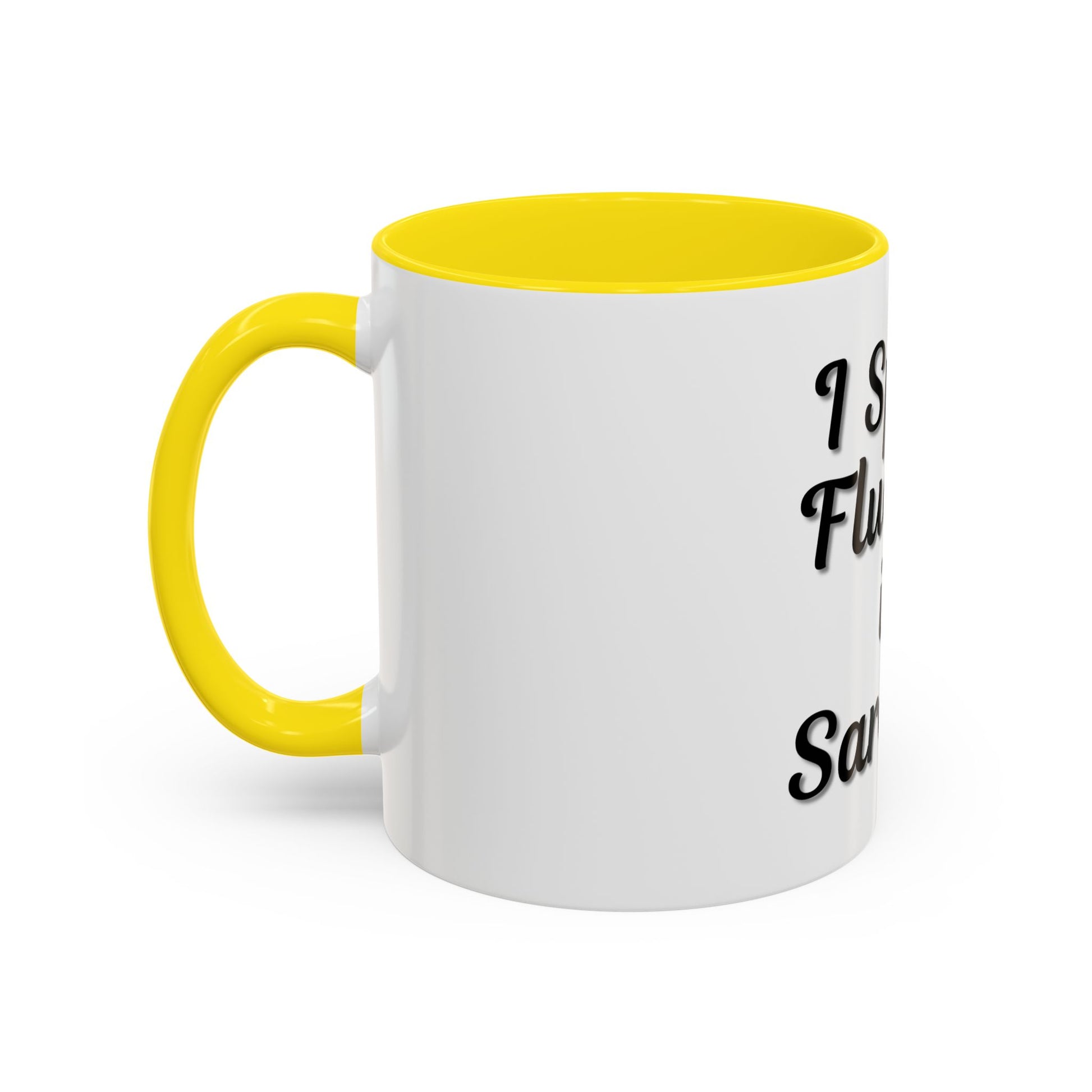 Sarcasm Accent Coffee Mug - I Speak Fluently in Sarcasm - Funny Gift for Coffee Lovers - TRV
