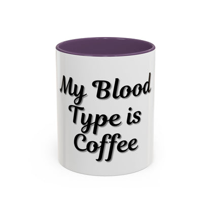 My Blood Type is Coffee Accent Mug - Perfect Gift for Coffee Lovers - TRV