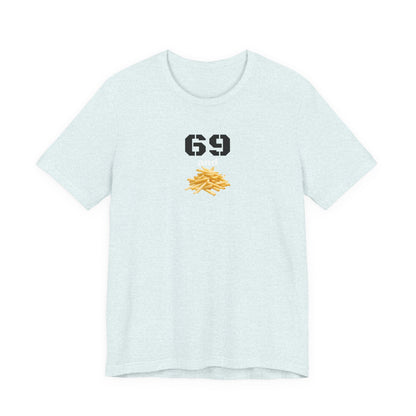 Funny 69 And French Fries Graphic Tee, Casual Humor Shirt, Cute Gift, Stylish Graphic Top, Unisex Quirky T-Shirt, Everyday Wear