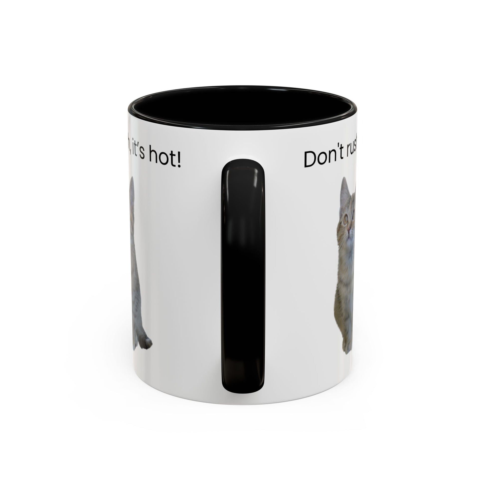Cute Cat Coffee Mug - "Don't Rush, It's Hot!" - TRV