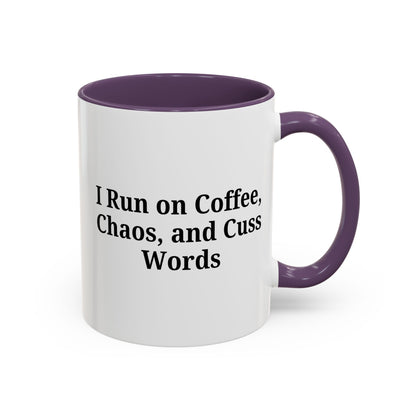 Funny Black Accent Coffee Mug - "I Run on Coffee, Chaos, and Cuss Words" - Ideal Gift for Coffee Lovers - TRV