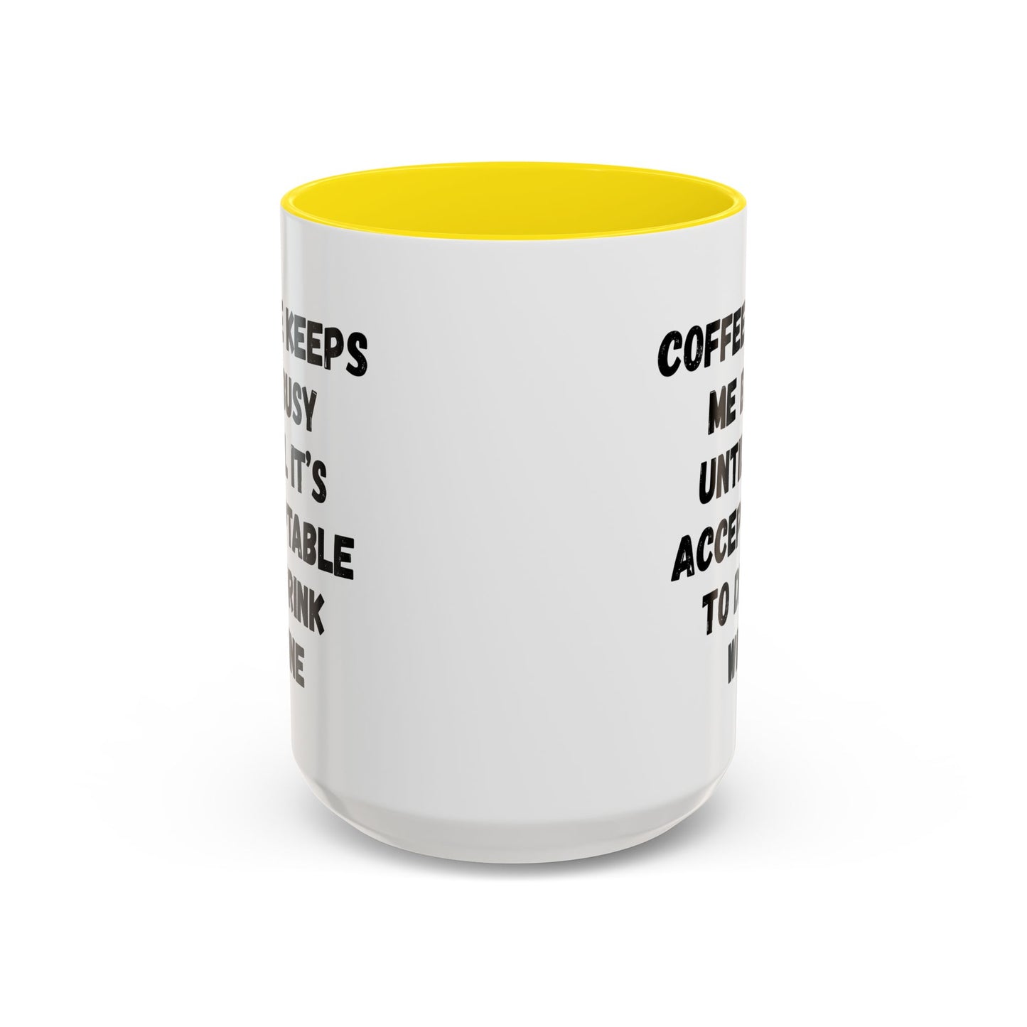 Funny Coffee Mug - "Coffee Keeps Me Busy Until It's Acceptable to Drink Wine" - Great for Mornings, Gifts, Office, Relaxation, Home