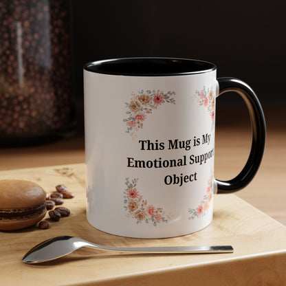 Floral Emotional Support Coffee Mug - Perfect Gift for Self-Care - TRV