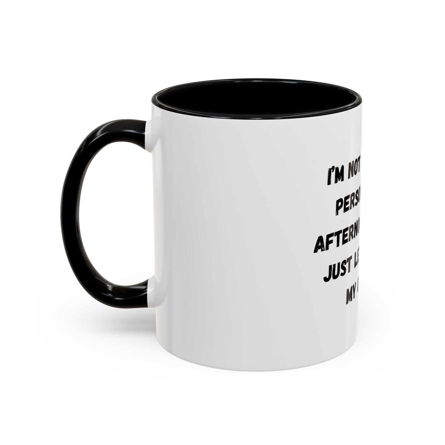 Funny Coffee Mug - "I'm Not a Morning Person" - 11oz & 15oz - TRV