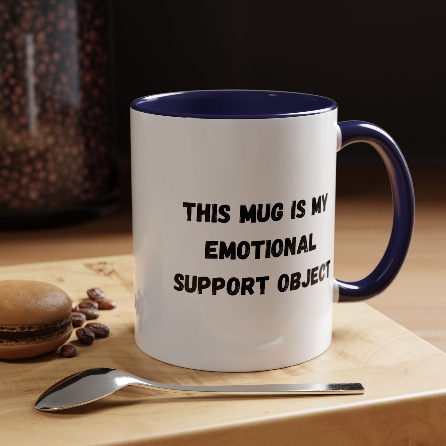 Emotional Support Coffee Mug - 11oz & 15oz - TRV